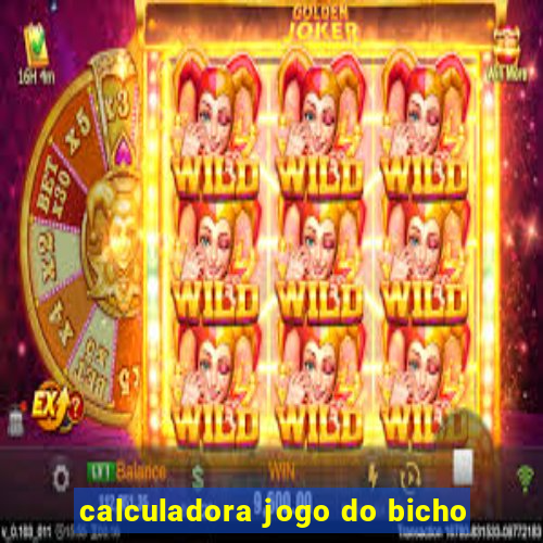 calculadora jogo do bicho